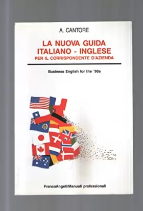Couverture du produit · La nuova guida italiano-inglese per il corrispondente d'azienda. Business English for the '90s