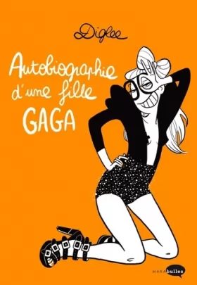 Couverture du produit · Autobiographie d'une fille Gaga