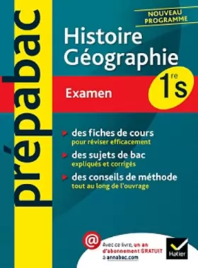 Couverture du produit · Histoire-Géographie 1re S - Prépabac Examen: Cours et sujets corrigés bac - Première S