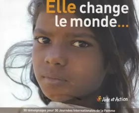 Couverture du produit · Elle change le monde...: L'éducation permet aux femmes de changer le monde