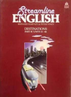 Couverture du produit · Streamline English: Destinations Part B : Units 41-80