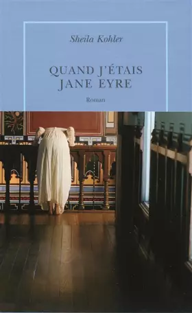 Couverture du produit · Quand j'étais Jane Eyre