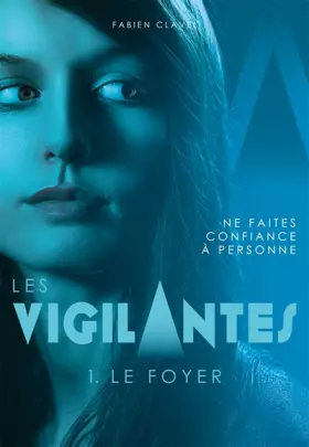 Couverture du produit · Les Vigilantes - Le Foyer