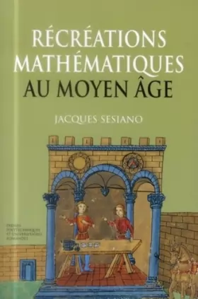 Couverture du produit · Récréations mathématiques au Moyen Age