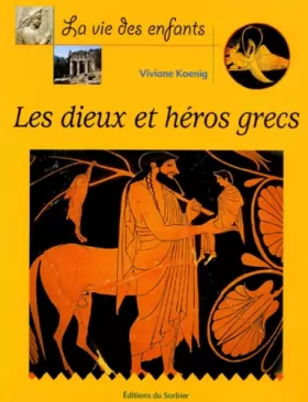 Couverture du produit · Les Dieux et Héros grecs