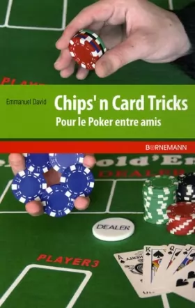 Couverture du produit · Chips'n Card Tricks : Pour le Poker entre amis