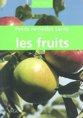 Couverture du produit · Petits remèdes santé par les fruits