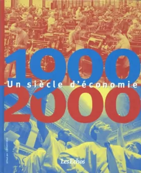 Couverture du produit · 1900-2000 UN SIECLE D'ECONOMIE