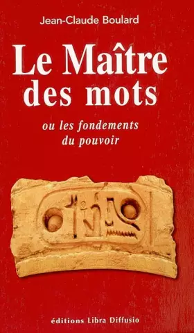 Couverture du produit · le maître des mots ou les fondements du pouvoir