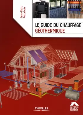 Couverture du produit · Le guide du chauffage géothermique