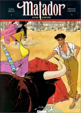 Couverture du produit · Matador, tome 1 : Lune gitane