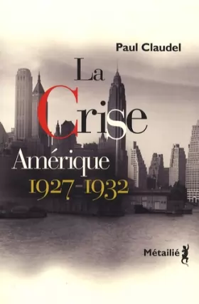 Couverture du produit · La Crise - Amérique 1927-1932