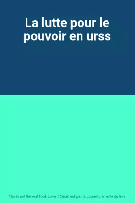 Couverture du produit · La lutte pour le pouvoir en urss