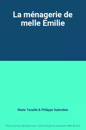 Couverture du produit · La ménagerie de melle Emilie