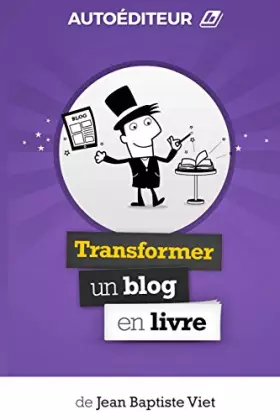Couverture du produit · AutoEditeur : Transformer un Blog en Livre