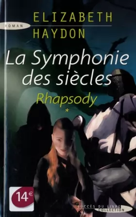 Couverture du produit · Rhapsody, Tome 1 : La Symphonie des siècles