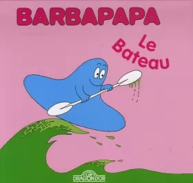 Couverture du produit · Barbapapa - Le Bateau