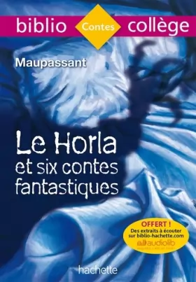 Couverture du produit · Bibliocollège - Le Horla et six contes fantastiques, Guy de Maupassant
