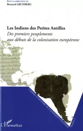 Couverture du produit · Les Indiens des Petites Antilles: Des premiers peuplements aux débuts de la colonisation européenne