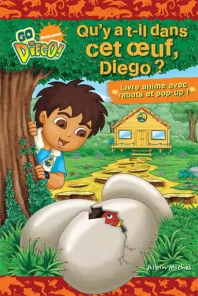 Couverture du produit · Qu'y a-t-il dans cet oeuf, Diego ?