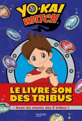 Couverture du produit · Yo-Kai Watch - Le livre son des tribus