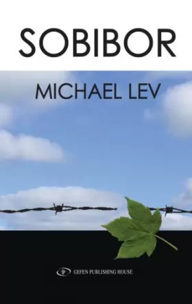 Couverture du produit · Sobibor: A Documentary Novel of the Sobibor Uprising