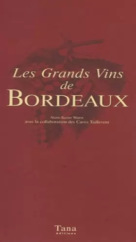 Couverture du produit · Les grands vins de Bordeaux