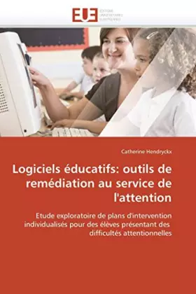Couverture du produit · Logiciels éducatifs: outils de remédiation au service de l'attention