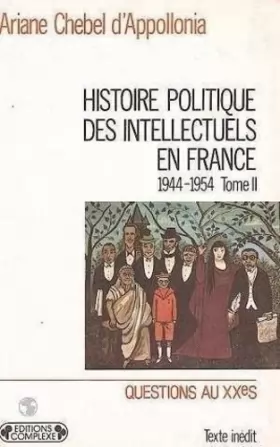 Couverture du produit · Histoire politique des intellectuels en france, tome 2, 1944-1954