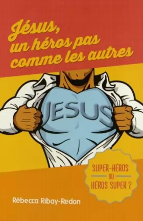 Couverture du produit · Jésus, un héros pas comme les autres