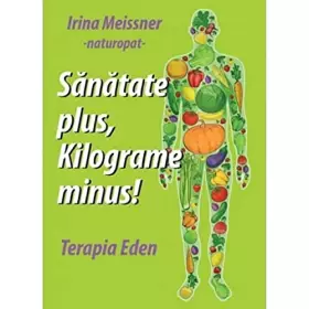 Couverture du produit · Sanatate Plus, Kilograme Minus! Terapia Eden