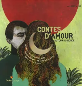 Couverture du produit · Contes d'amour autour du monde (1CD audio)