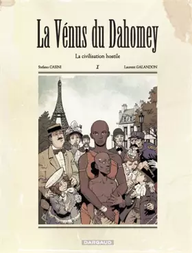 Couverture du produit · La Vénus du Dahomey - Tome 1 - La Civilisation hostile