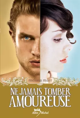 Couverture du produit · Ne jamais tomber amoureuse Tome 1