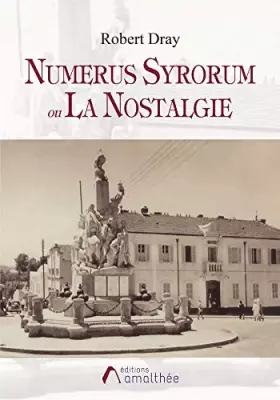 Couverture du produit · Numerus Syrorum ou la Nostalgie