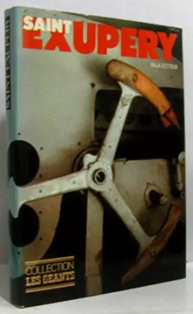 Couverture du produit · Saint-exupéry - collection les géants - editions pierre charron paris-match 1974