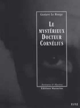 Couverture du produit · Le mystérieux Docteur Cornélius, Tomes 11 et 12 : Coeur de gitane  La croisière du Gorill-Club