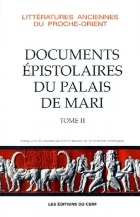 Couverture du produit · Documents épistolaires du palais de Mari, tome 2