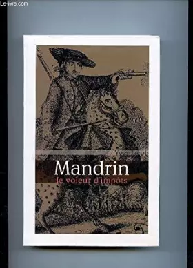 Couverture du produit · Mandrin : Le voleur d'impôts