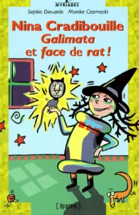 Couverture du produit · Nina Cradibouille : Galimata et face de rat !