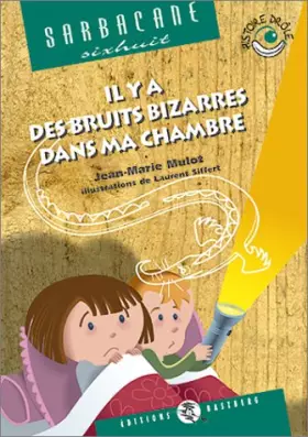 Couverture du produit · Il y a des bruits bizarres dans ma chambre