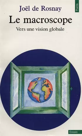 Couverture du produit · Le macroscope - Vers une vision globale