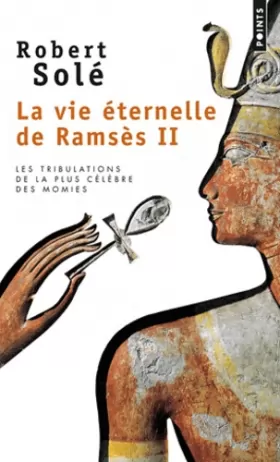 Couverture du produit · La Vie éternelle de Ramsès II