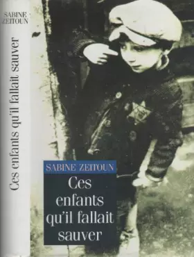 Couverture du produit · Ces enfants qu'il fallait sauver