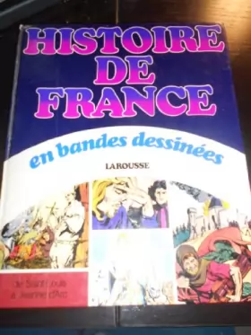 Couverture du produit · Histoire de France en bandes dessinées Tome  3 : De saint Louis à Jeanne d'Arc