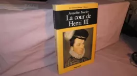 Couverture du produit · La Cour de Henri III