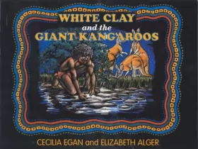 Couverture du produit · White Clay and the Giant Kangaroo