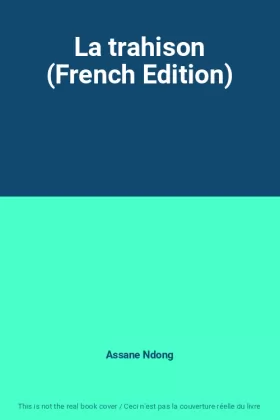 Couverture du produit · La trahison (French Edition)