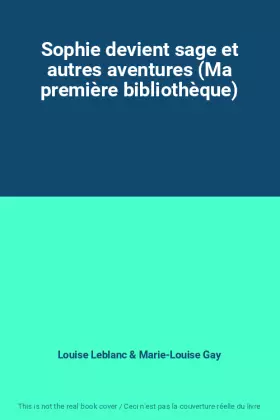 Couverture du produit · Sophie devient sage et autres aventures (Ma première bibliothèque)