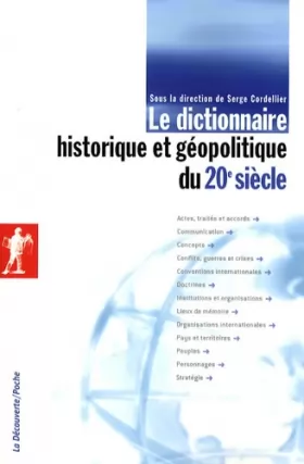 Couverture du produit · Le dictionnaire historique et géopolitique du 20e siècle